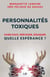 Personnalités toxiques - faire face, prévenir, éduquer : quelle espérance ?