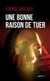 Une bonne raison de tuer