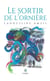 Le sortir de l'ornière