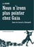 Nous n'irons plus pointer chez Gaïa - jours de travail à Kokopelli