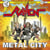 Metal City