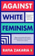 Against White Feminism