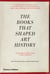 The book that shaped art history - from gombrich and greenberg to alpers and krauss