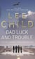 Bad Luck and Trouble