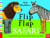Axel scheffler''s flip flap safari