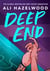 DEEP END - FROM THE BESTSELLING AUTHOR OF THE LOVE HYPOTHESIS
