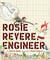 Rosie Revere, engineer