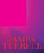 James Turrell : a retrospective