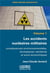 Les accidents nucléaires militaires - conséquences environnementales, écologiques, sanitaires et socio-économiques