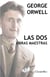 George Orwell - Las dos obras maestras