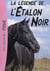 L'Étalon Noir 15 - La légende de l'Etalon Noir