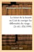 Le trésor de la beauté ou l'art de corriger les difformités du visage - 2e édition (édition 1848)