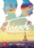 Friends Tome 3 : Friends as strangers