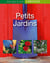 Petits jardins