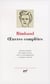 Oeuvres complètes : oeuvres en prose et en vers (1868-1873) - une saison en enfer - illuminations - lettres de Rimbaud et de quelques correspondants (1870-1875) - vie et documents 1854-1891
