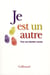 Je est un autre - pour une identité-monde