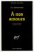 A nos amours !