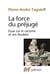 Tel - la force du prejuge - essai sur le racisme et ses doubles