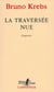 La traversée nue - fragments