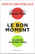 Le bon moment - la science du parfait timing