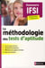 LA METHODOLOGIE DES TESTS D'APTITUDE CONCOURS IFSI (ETAPES FORMATIONS SANTE) 2014
