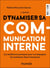 Dynamiser sa communication interne : Les meilleures pratiques pour accompagner les mutations dans l'entreprise (3e édition)
