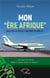 Mon "ere Afrique", que s'est-il passe ? ma part de vérité !