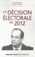 La décision électorale en 2012