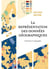 La représentation des données géographiques : statistique et cartographie (4e édition)