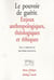 Le pouvoir de guérir - enjeux anthropologiques, théologiques et éthiques