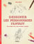Dessiner les personnages fantasy - une méthode simple pour apprendre à dessiner