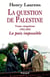 La question de Palestine Tome 5 - 1982-2001, la paix impossible