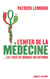 L'enfer de la médecine est pavé de bonnes intentions