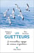 Les Guetteurs : Le merveilleux voyage des oiseaux migrateurs