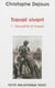 Travail vivant Tome 1- sexualité et travail