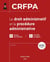 CRFPA : Le droit administratif et la procédure administrative (édition 2025)