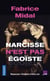 Narcisse n'est pas égoïste