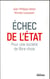 Échec de l'état - pour une société de libre choix
