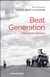 Beat generation - l'inservitude volontaire