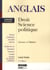 ANGLAIS : DROIT, SCIENCES POLITIQUES - 3ÈME ÉDITION
