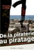 De la piraterie au piratage - la fascination de la transgression
