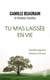 Tu m'as laissée en vie