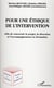 Pour une éthique de l'intervention - afin de concevoir le projet, la direction et l'accompagnement en formation