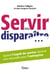 Servir ou disparaître... - quand l'esprit de service devient une nécessité pour l'entreprise