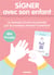 Signer avec son enfant - 30 signes pour favoriser les échanges parents-enfant dès 9 mois