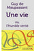 Une vie - ou l'Humble vérité