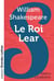 Le Roi Lear (grands caractères)