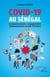 Covid-19 au Sénégal : Communications, engagements communautaires et jeux d'acteurs