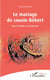 Le mariage de cousin Bébert - pièce de théâtre en six situations