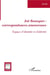 Joe Bousquet : correspondances amoureuses, espace d'identité et d'altérité
